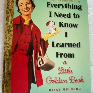 NEW - Everything I Need to Know I Learned From a Little Golden Book
